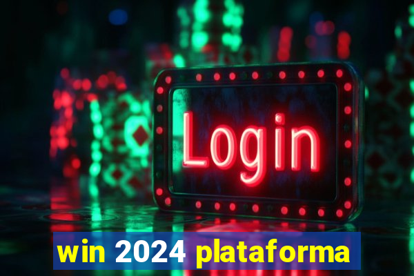 win 2024 plataforma